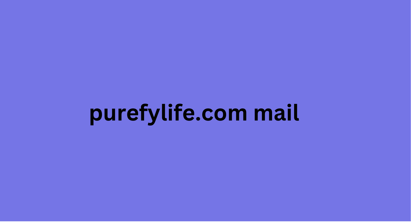 purefylife.com mail